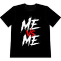 Me vs Me T-Shirt - Motivational Self-Competition Graphic Tee