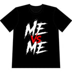 Me vs Me T-Shirt - Motivational Self-Competition Graphic Tee