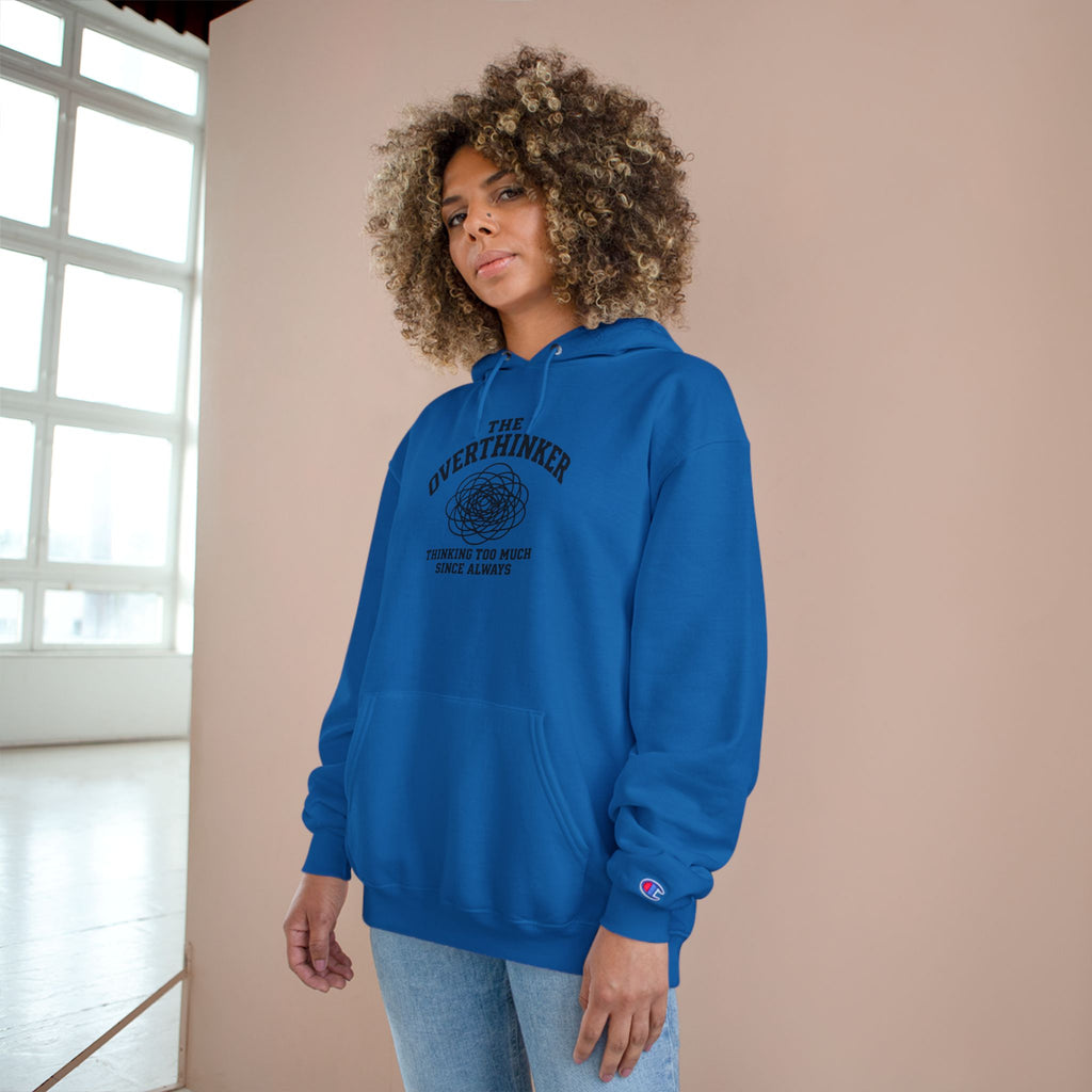 The Overthinker Hoodie - "Thinking Too Much Since Always" Pullover