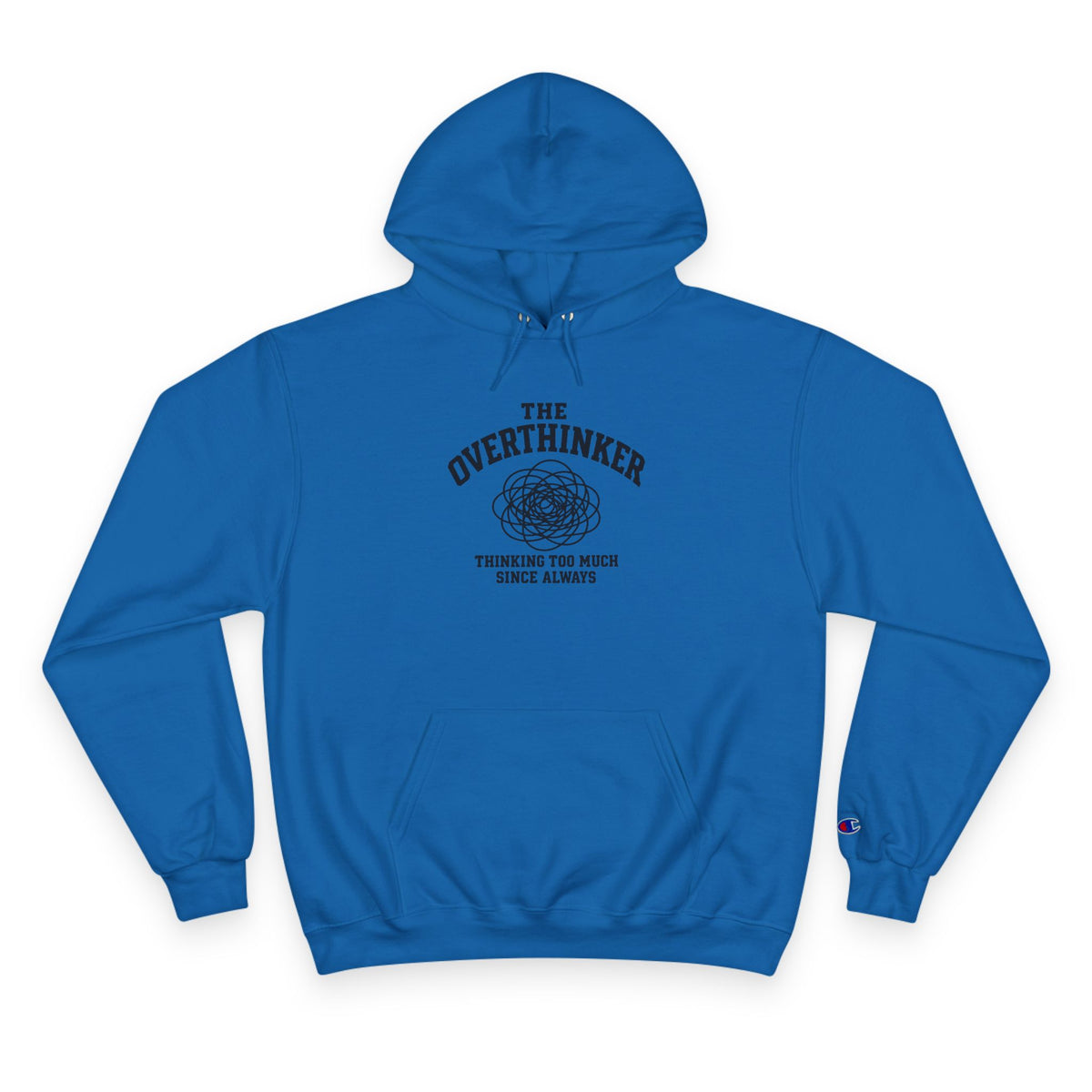 The Overthinker Hoodie - "Thinking Too Much Since Always" Pullover