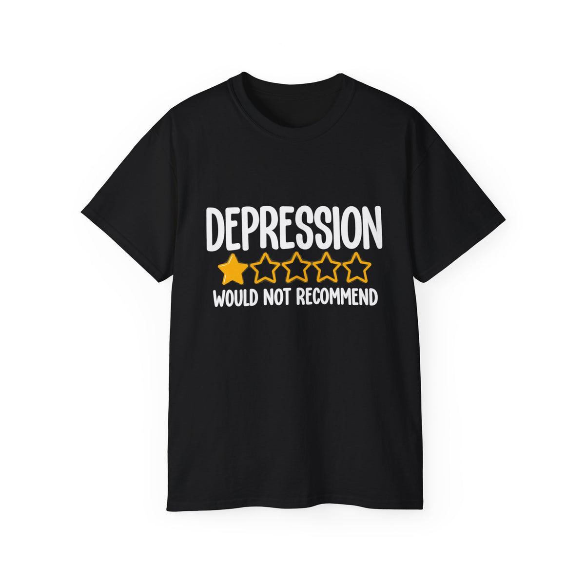 Depression 1-Star Tee - "Depression Would Not Recommend" Mental Health Humor T-Shirt