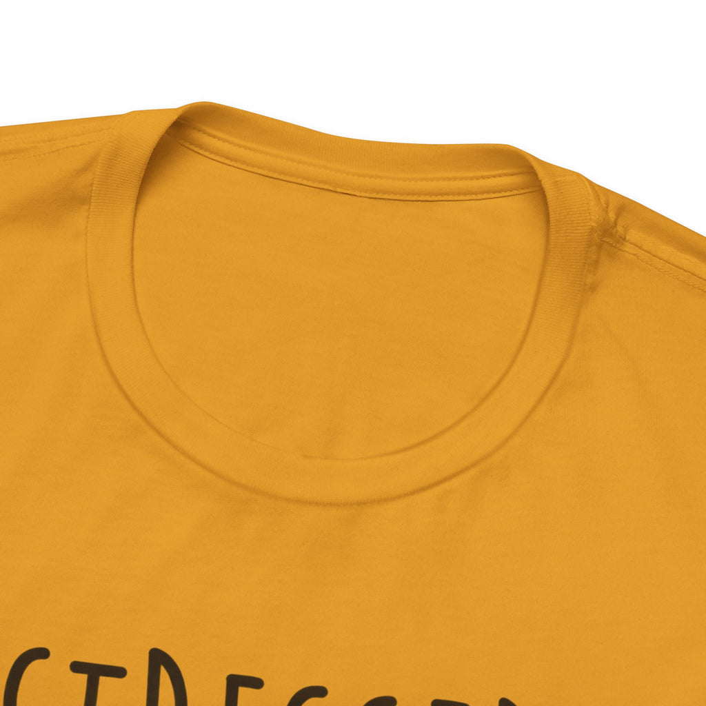 Stressed Depressed But Well Dressed T-Shirt - Funny Quote Graphic Tee for Men & Women