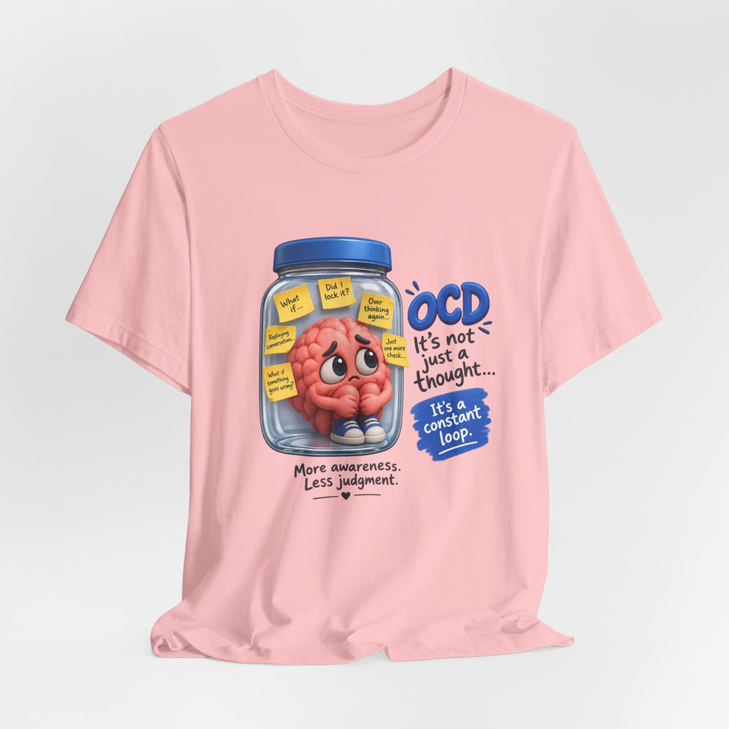 OCD Awareness T-Shirt - "It’s Not Just a Thought… It’s a Constant Loop" Brain in a Jar Design