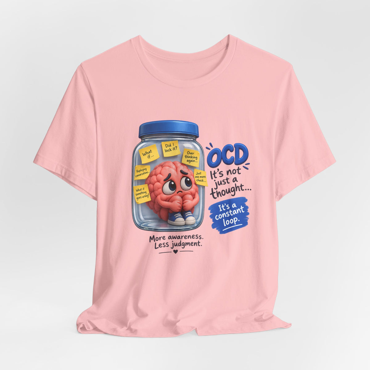 OCD Awareness T-Shirt - "It’s Not Just a Thought… It’s a Constant Loop" Brain in a Jar Design