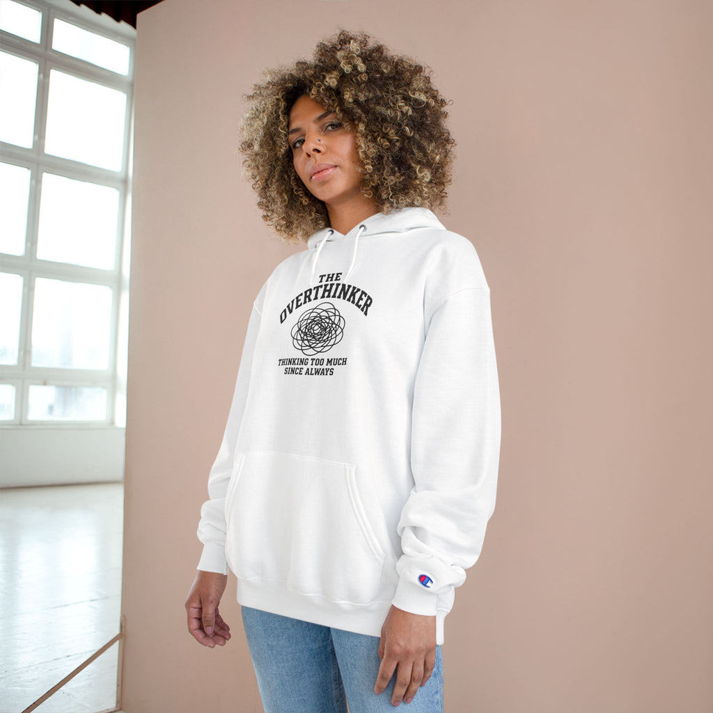 The Overthinker Hoodie - "Thinking Too Much Since Always" Pullover