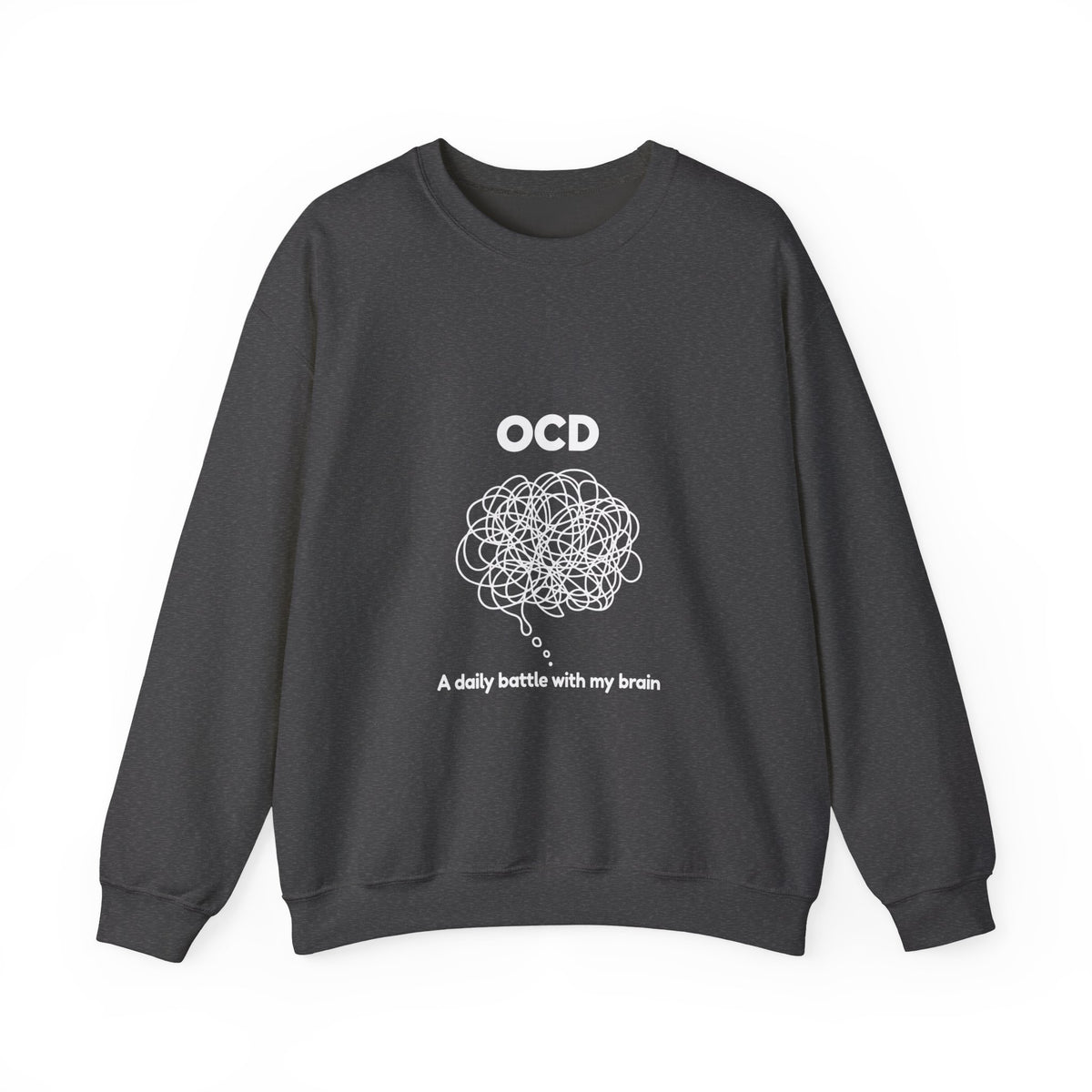 OCD Awareness Crewneck Sweatshirt - "A daily battle with my brain" Comfort Pullover