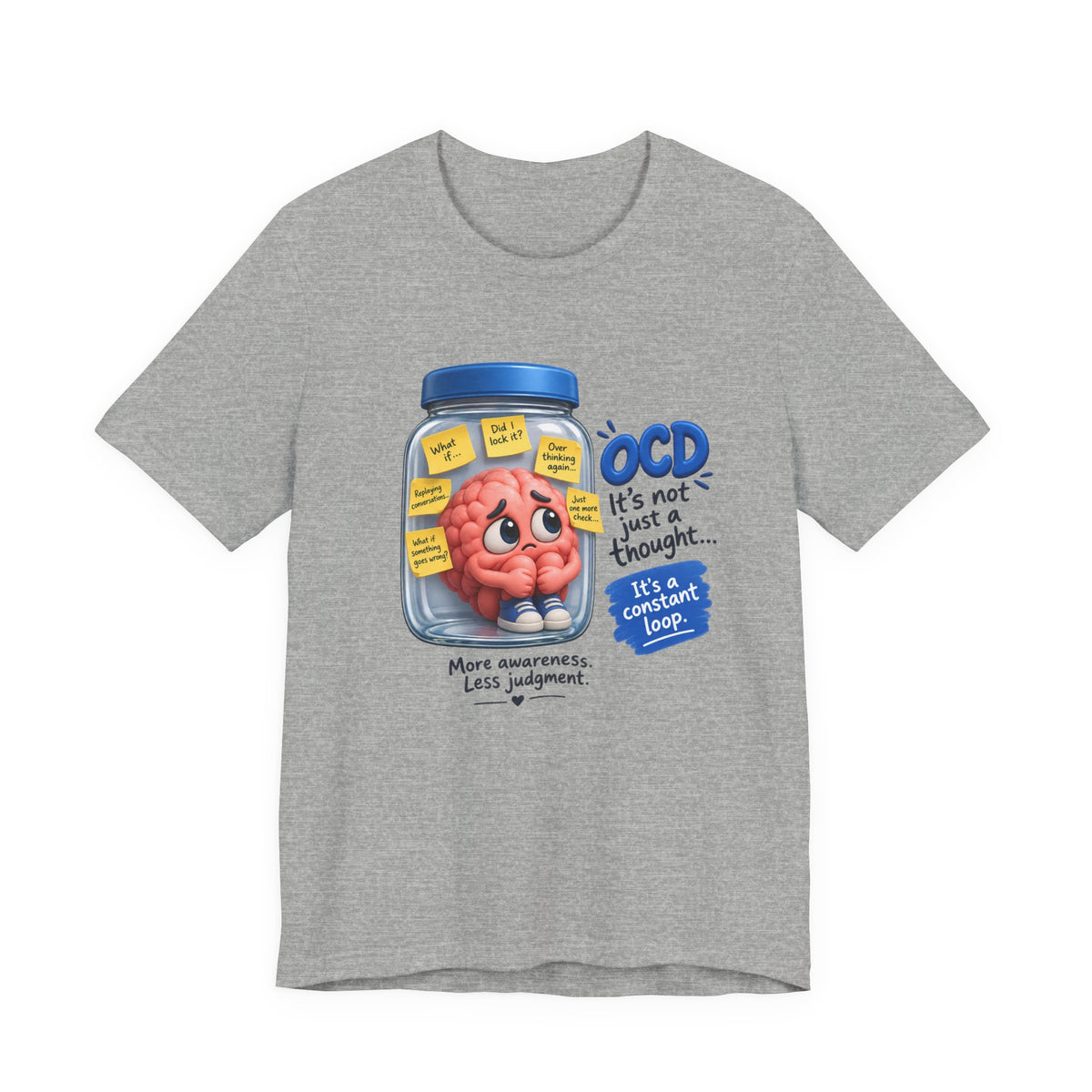 OCD Awareness T-Shirt - "It’s Not Just a Thought… It’s a Constant Loop" Brain in a Jar Design