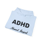 Hoodie - "ADHD Almost Magical" Comfort Pullover