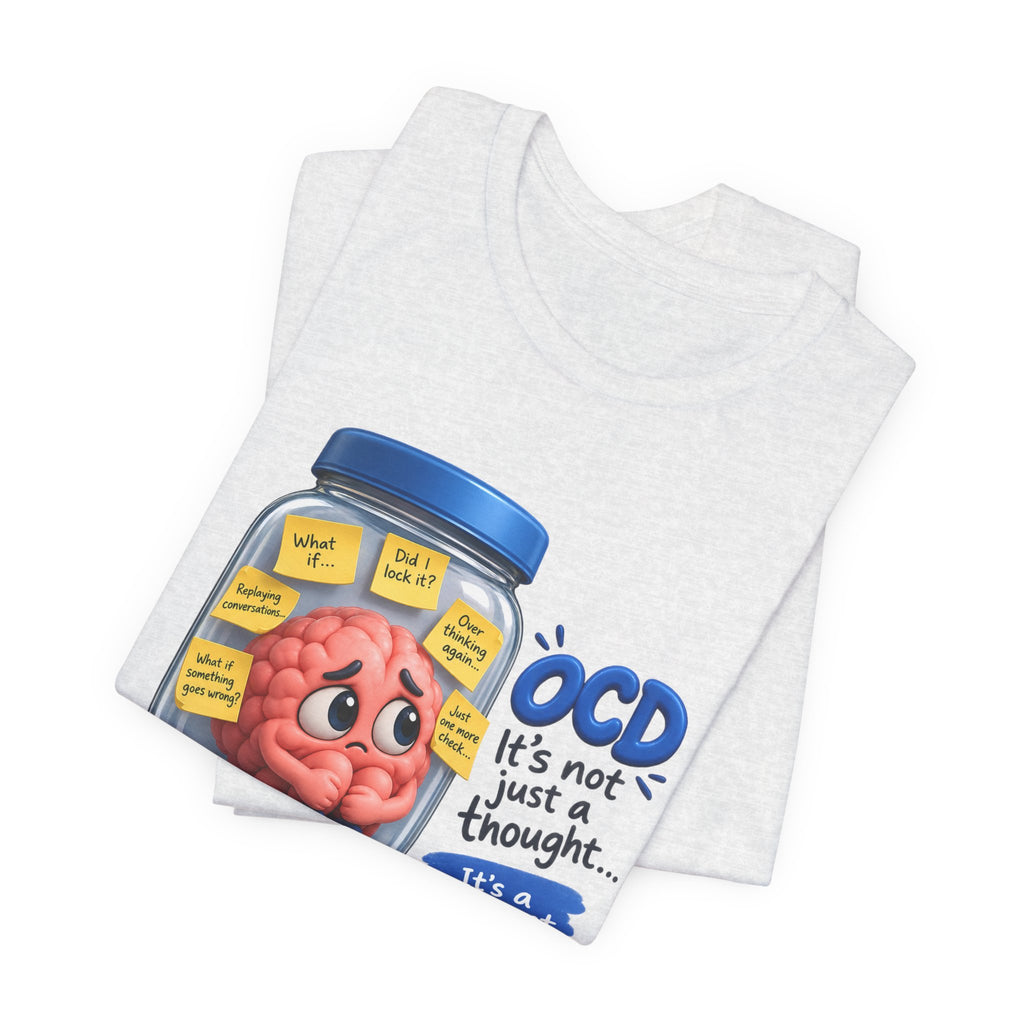 OCD Awareness T-Shirt - "It’s Not Just a Thought… It’s a Constant Loop" Brain in a Jar Design