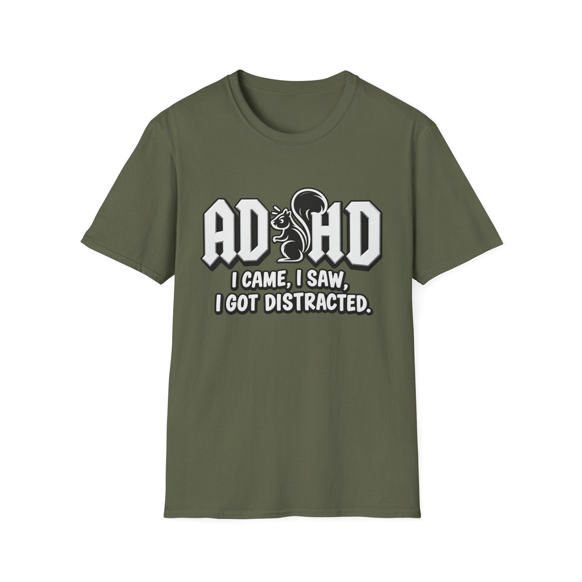 T-Shirt - ADHD I Came, I Saw, I Got Distracted Funny Awareness Tee