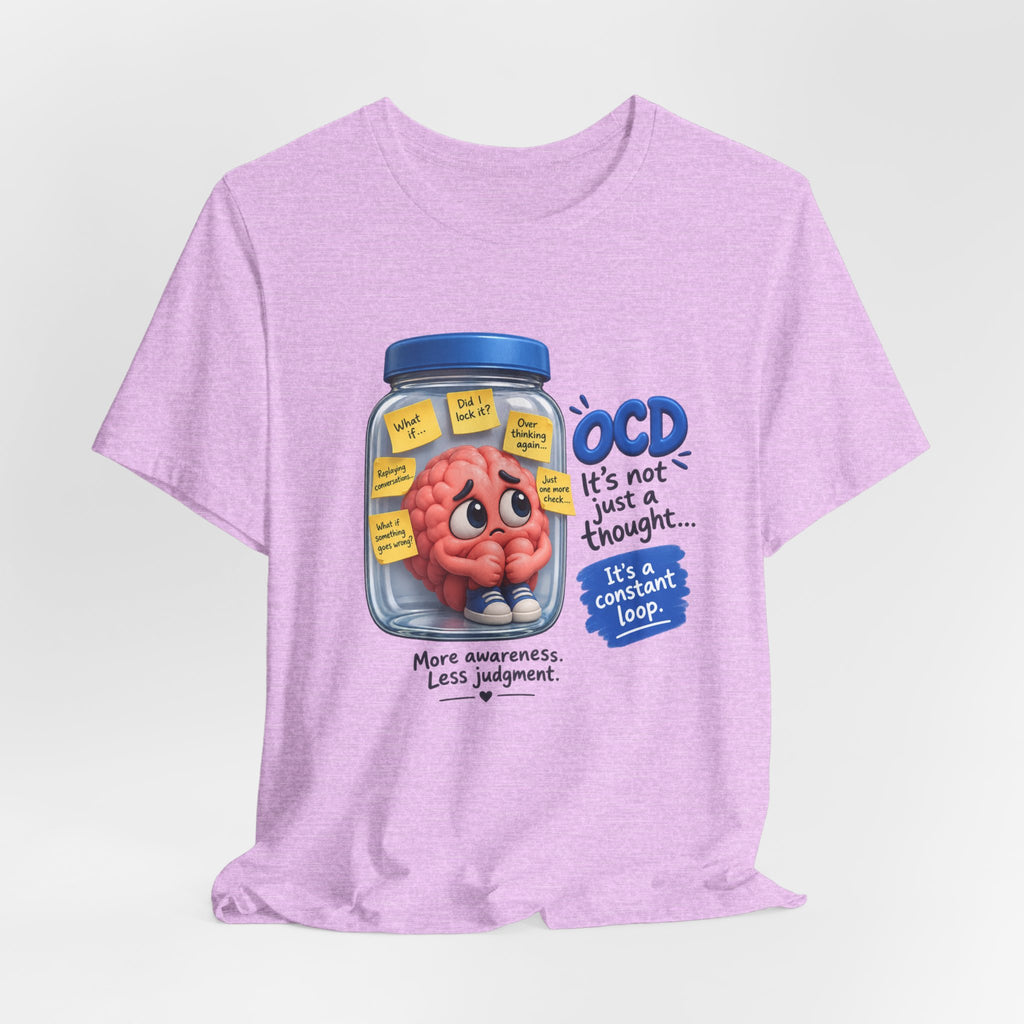 OCD Awareness T-Shirt - "It’s Not Just a Thought… It’s a Constant Loop" Brain in a Jar Design