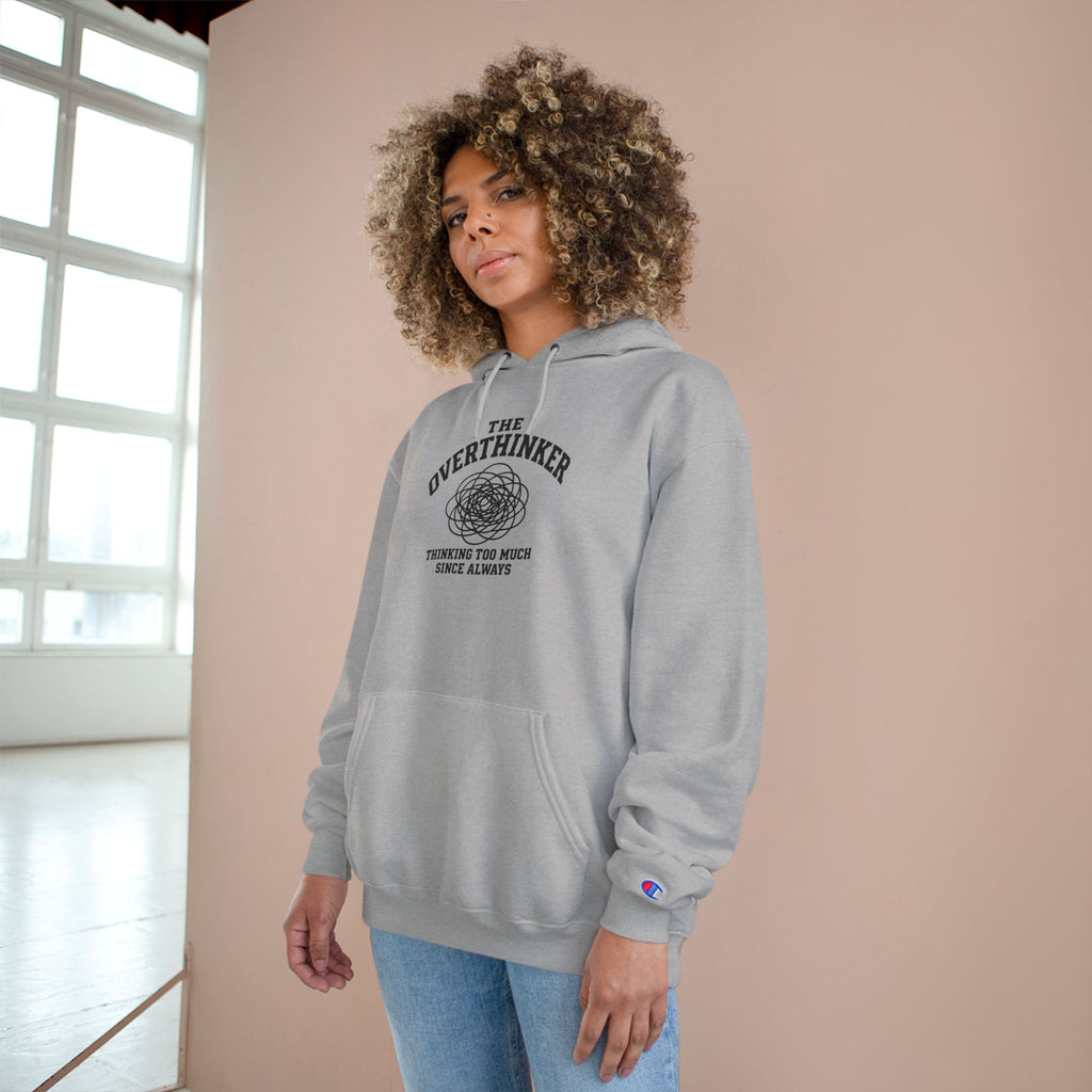 The Overthinker Hoodie - "Thinking Too Much Since Always" Pullover