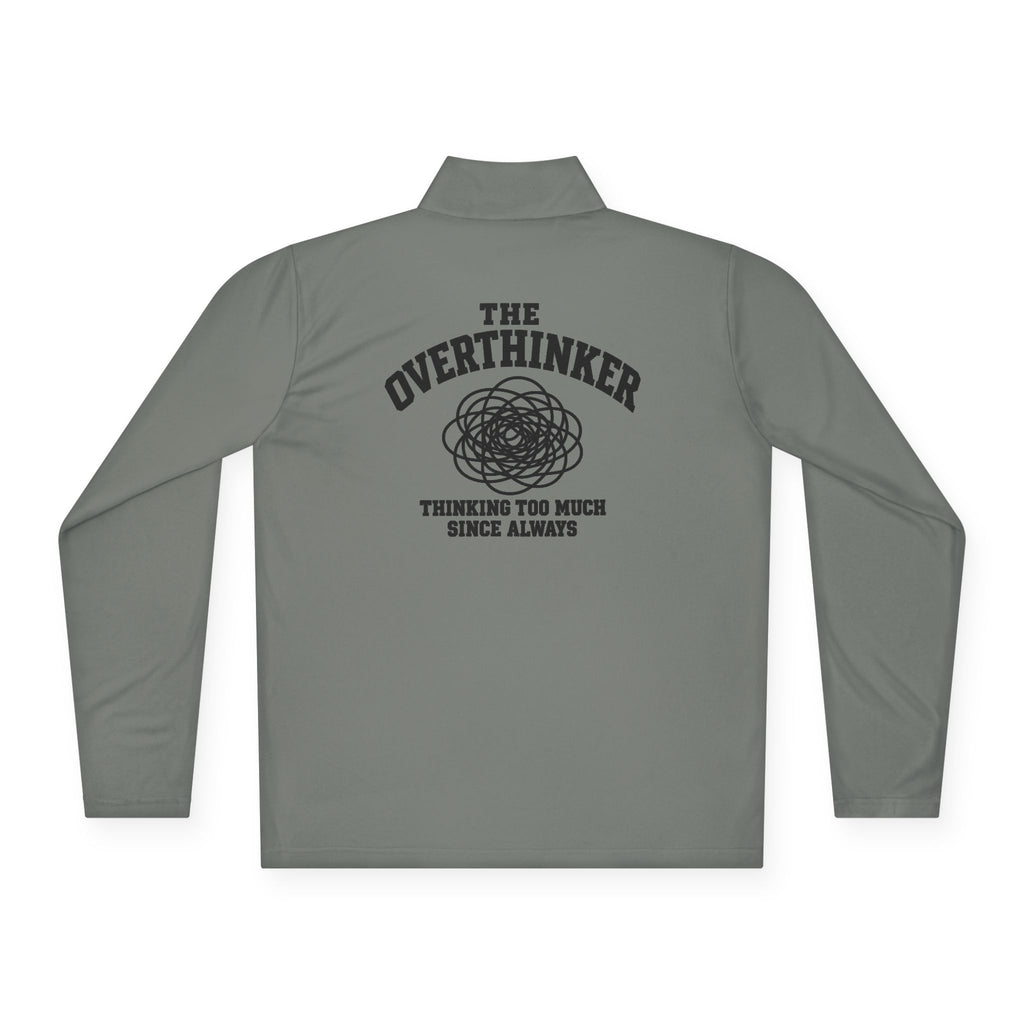 Quarter-Zip Pullover - “The Overthinker” Back Graphic (Thinking Too Much Since Always)