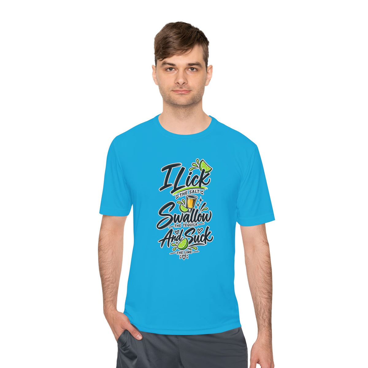 Graphic Tee - "I Lick the Salt, Swallow the Tequila and Suck the Lime" Funny Margarita Shirt