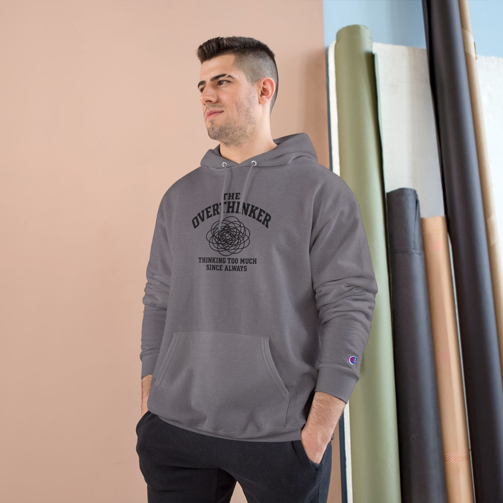 The Overthinker Hoodie - "Thinking Too Much Since Always" Pullover