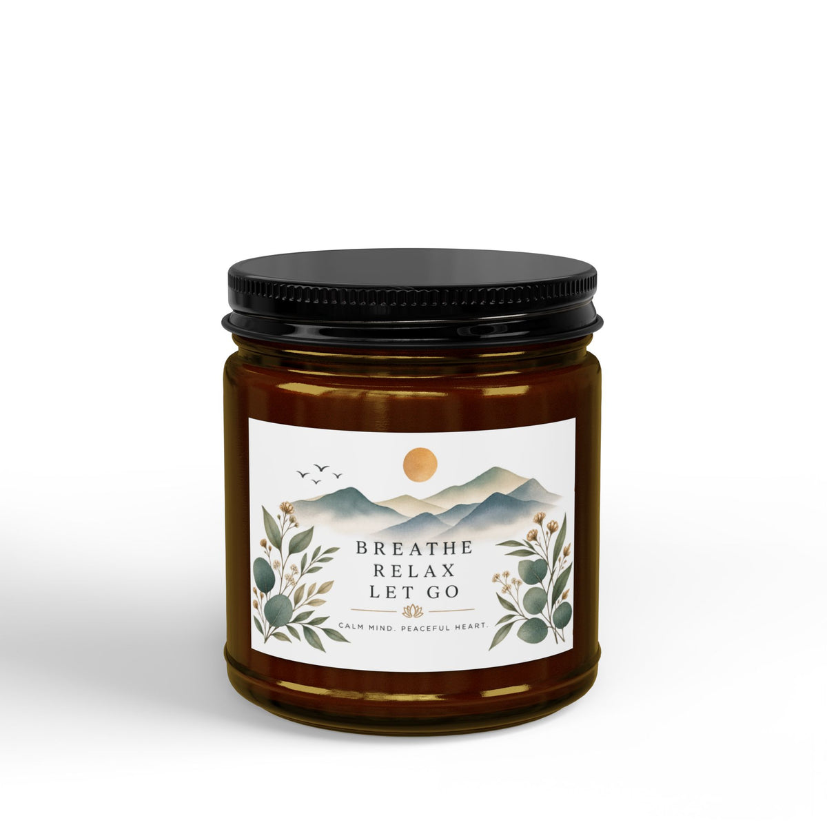 Soy Candle - "Breathe Relax Let Go" Aromatherapy Candle (4oz & 9oz)
