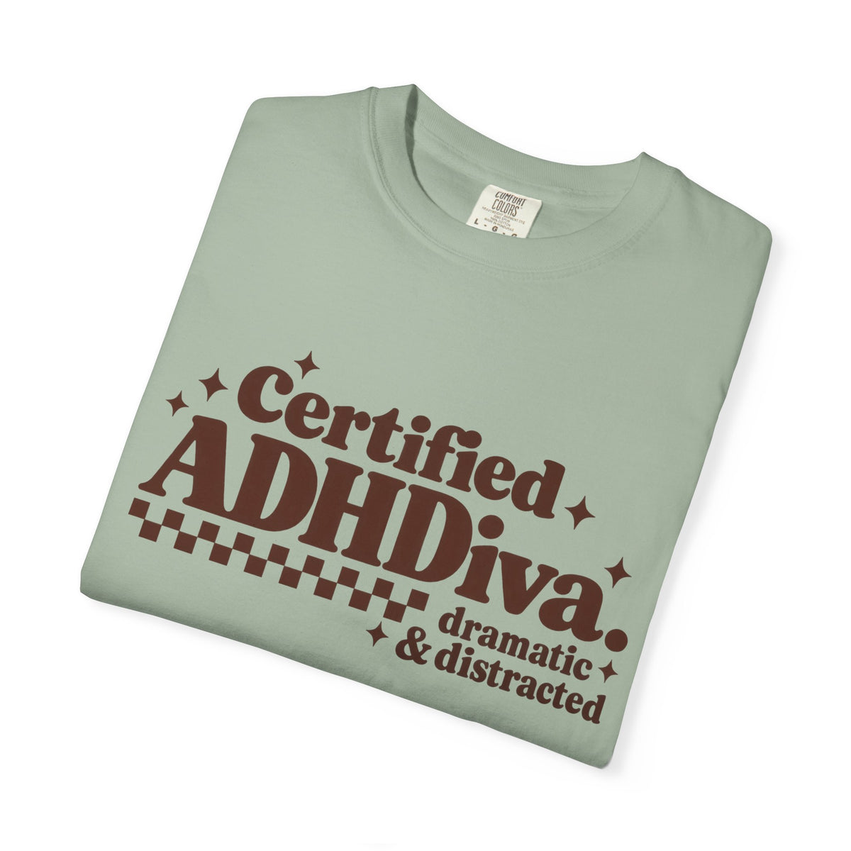 T-Shirt - "Certified ADHDiva: dramatic & distracted" Retro Graphic Tee