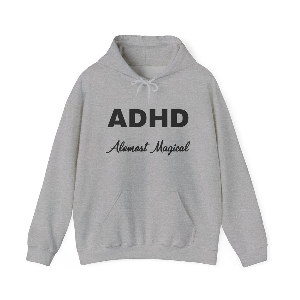 Hoodie - "ADHD Almost Magical" Comfort Pullover