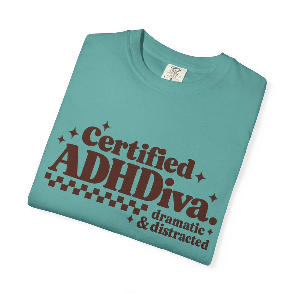 T-Shirt - "Certified ADHDiva: dramatic & distracted" Retro Graphic Tee