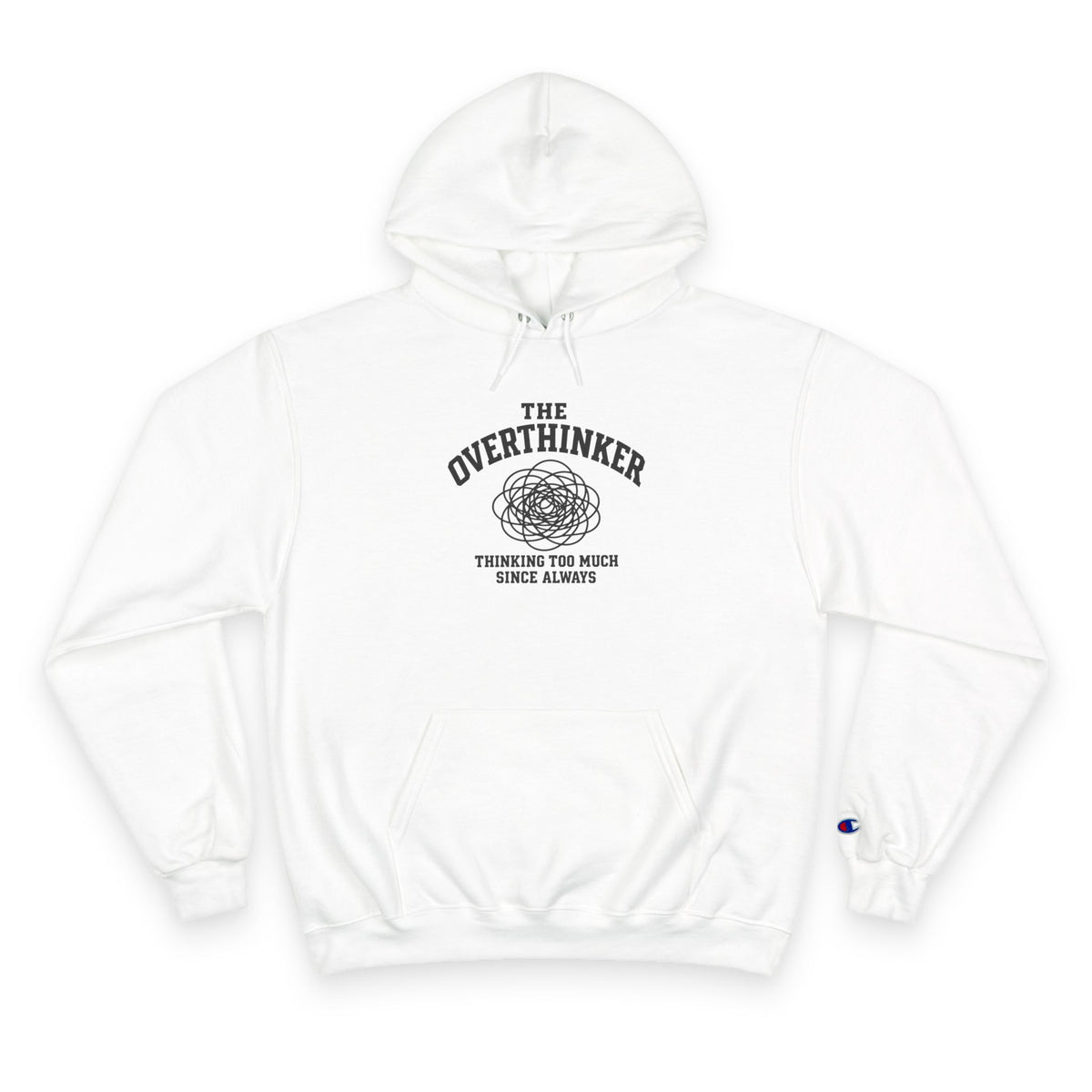 The Overthinker Hoodie - "Thinking Too Much Since Always" Pullover
