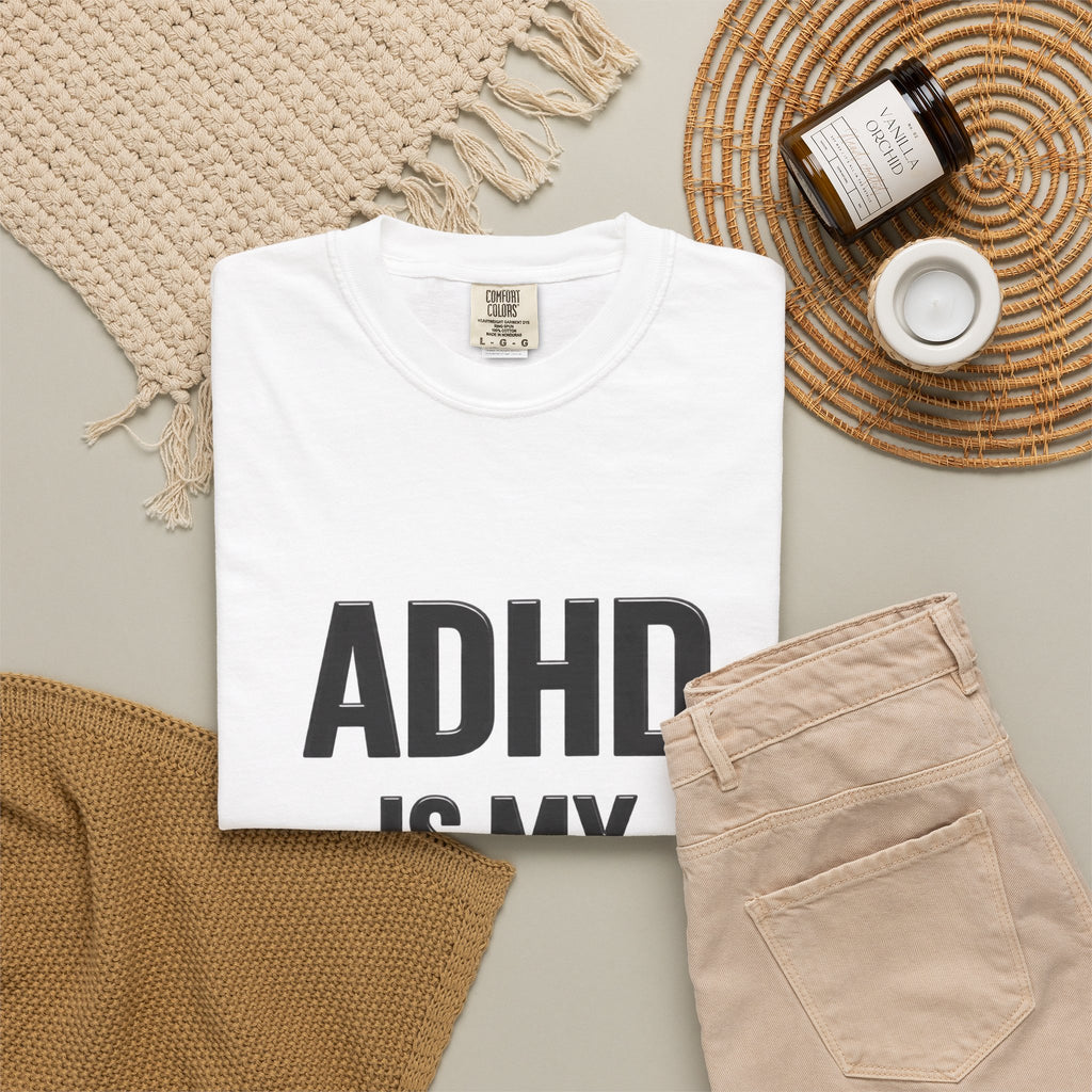 ADHD Is My Superpower T-Shirt