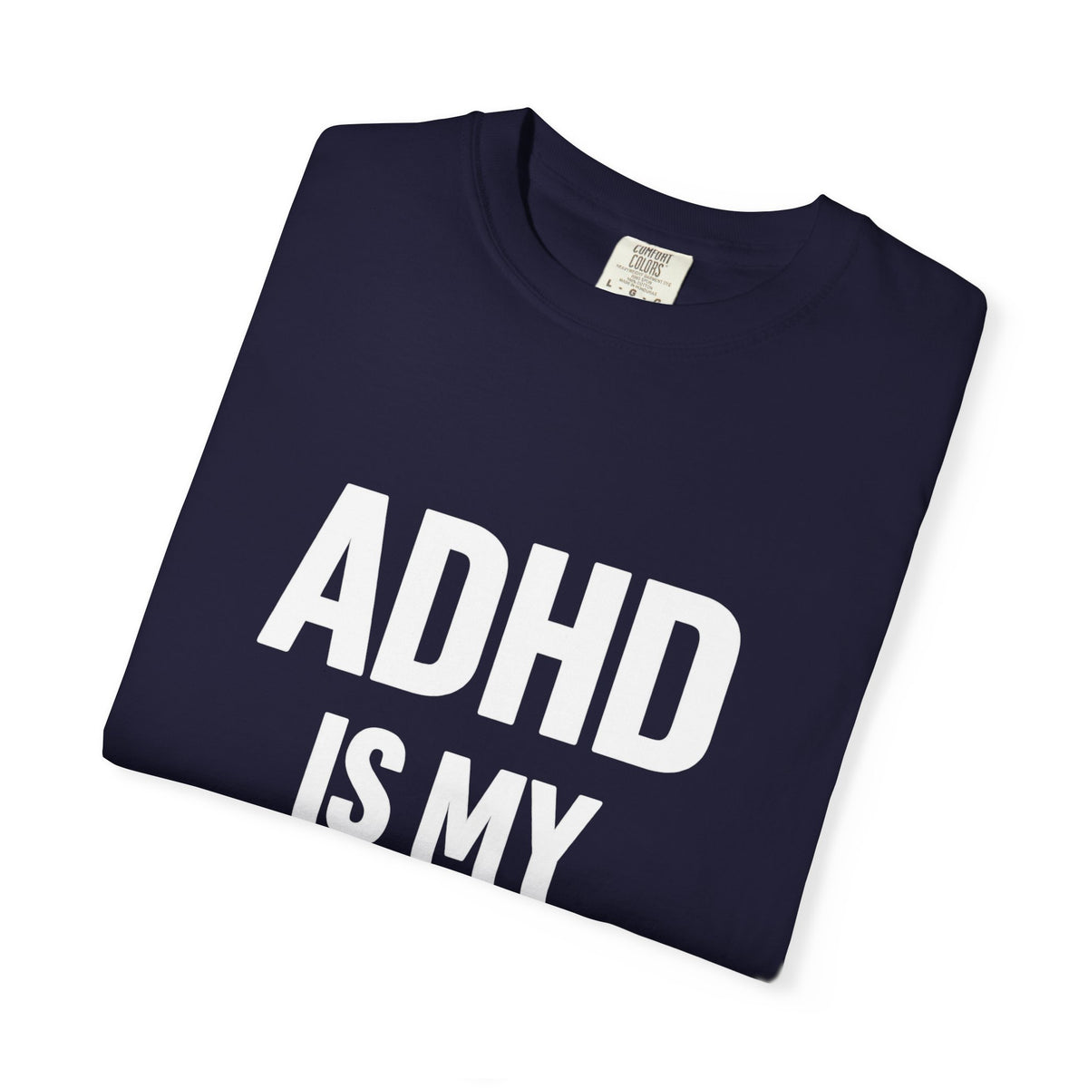ADHD Is My Superpower T-Shirt