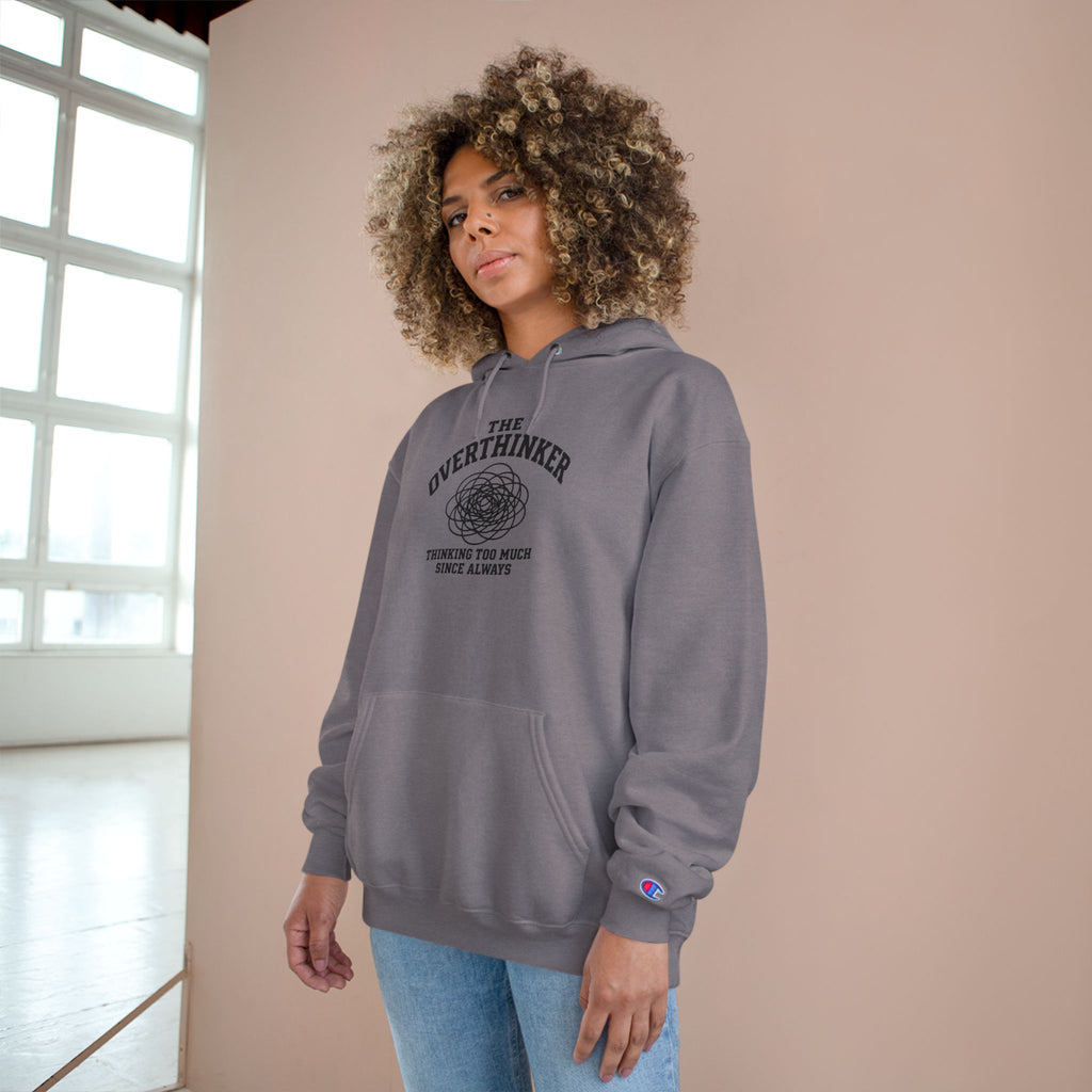 The Overthinker Hoodie - "Thinking Too Much Since Always" Pullover