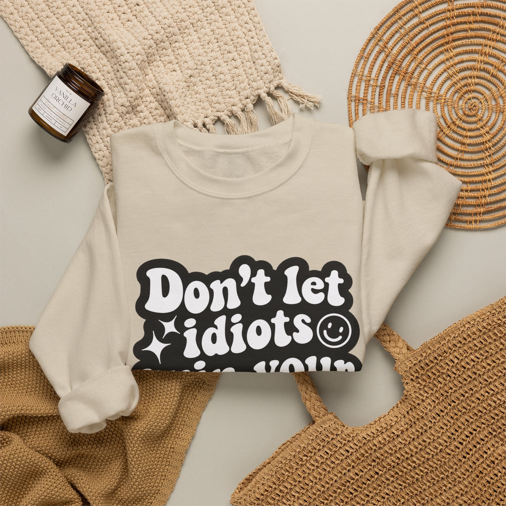 Crewneck Sweatshirt - "Don't Let Idiots Ruin Your Day" Retro Smile Graphic
