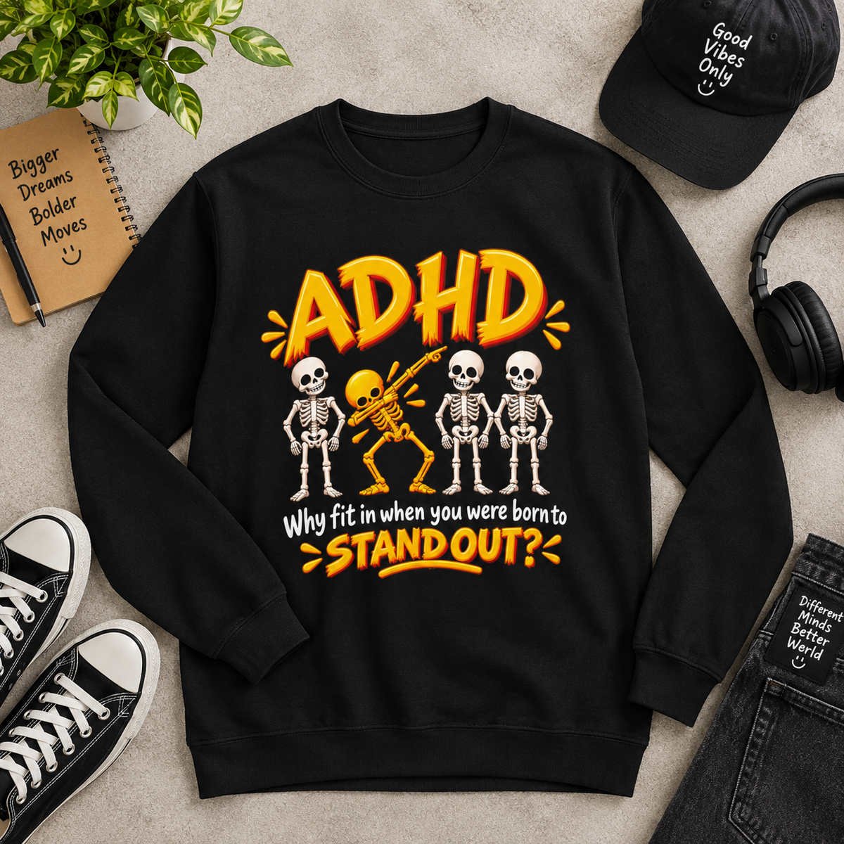 ADHD Skeleton Crewneck Sweatshirt - "Why fit in when you were born to stand out?"