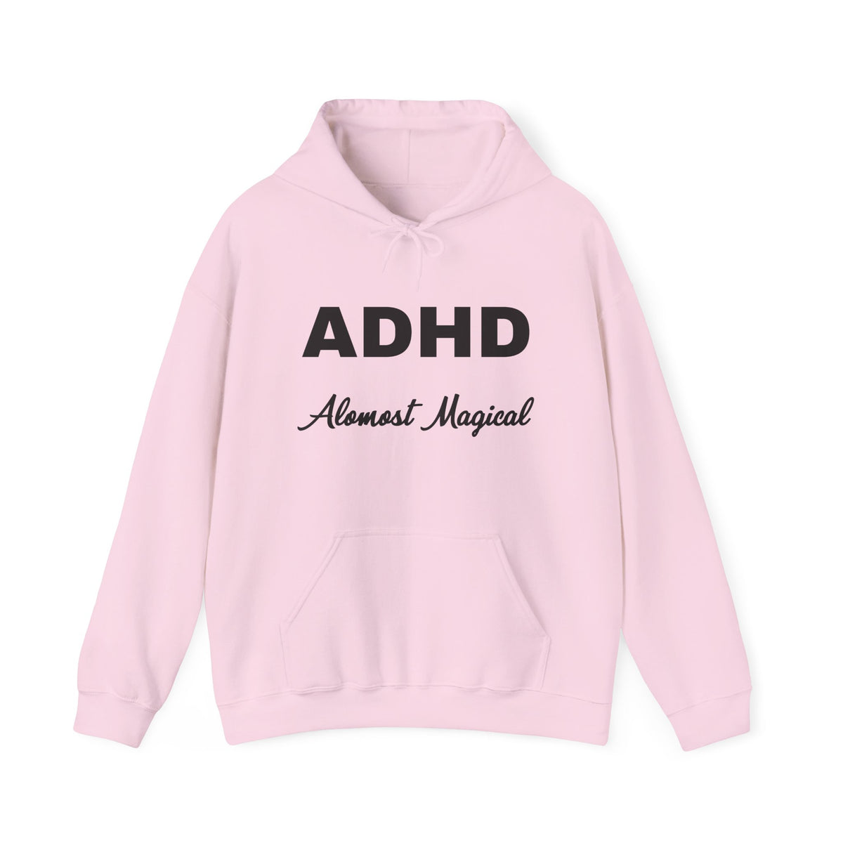 Hoodie - "ADHD Almost Magical" Comfort Pullover