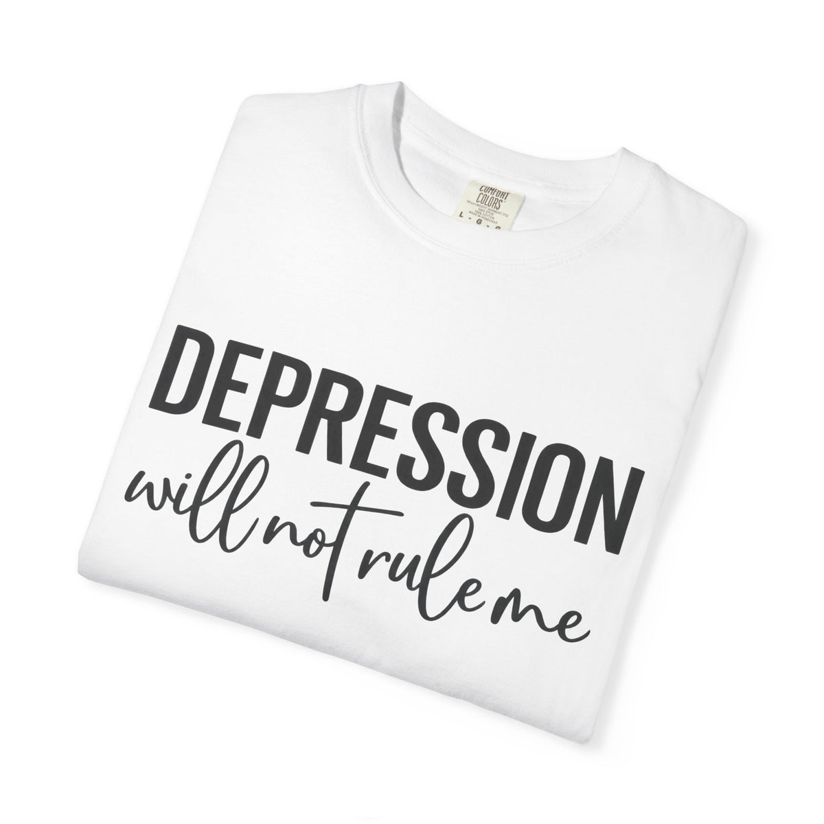 Depression Will Not Rule Me T-Shirt