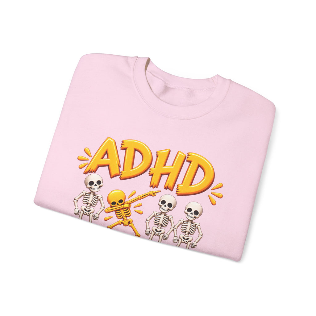 ADHD Skeleton Crewneck Sweatshirt - "Why fit in when you were born to stand out?"