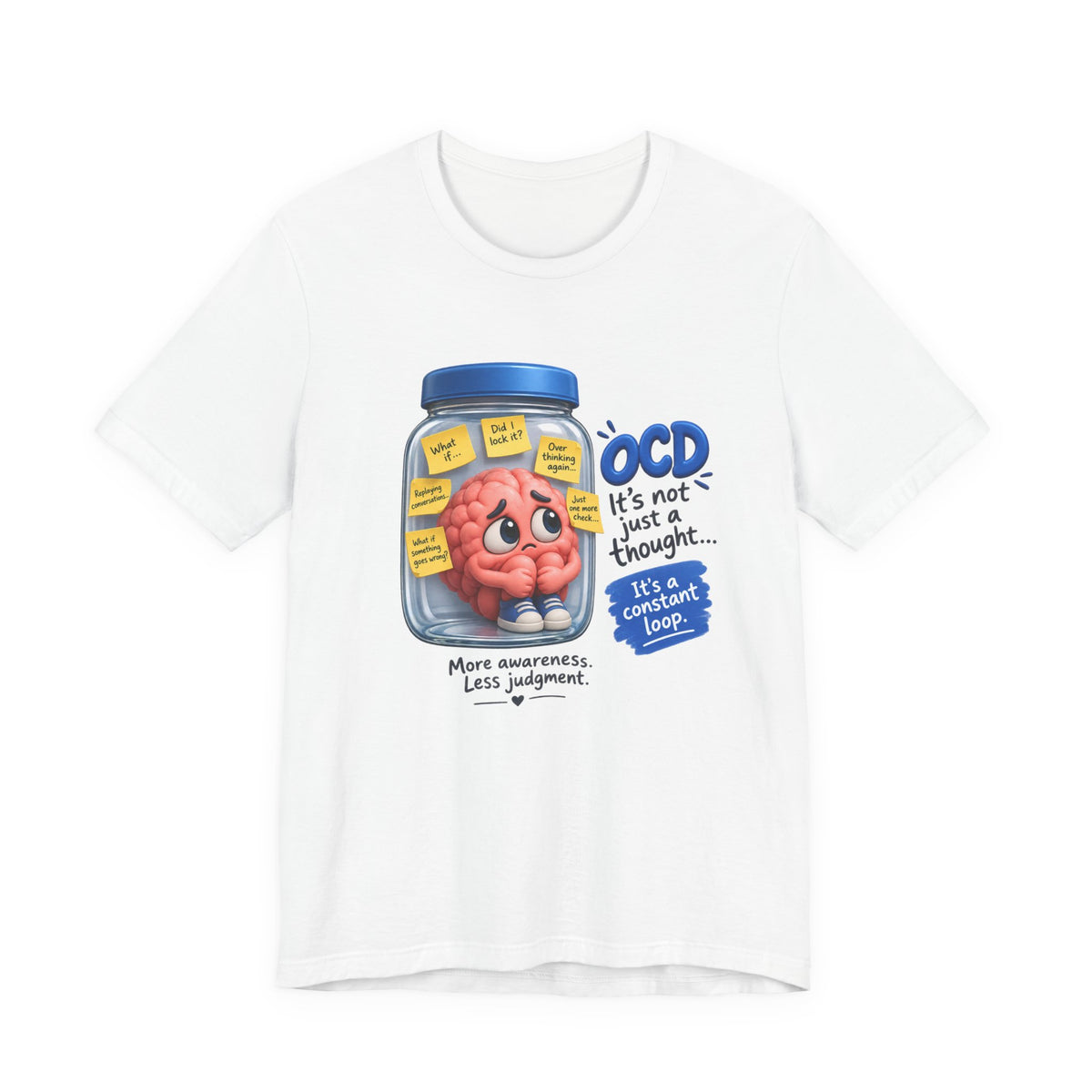 OCD Awareness T-Shirt - "It’s Not Just a Thought… It’s a Constant Loop" Brain in a Jar Design