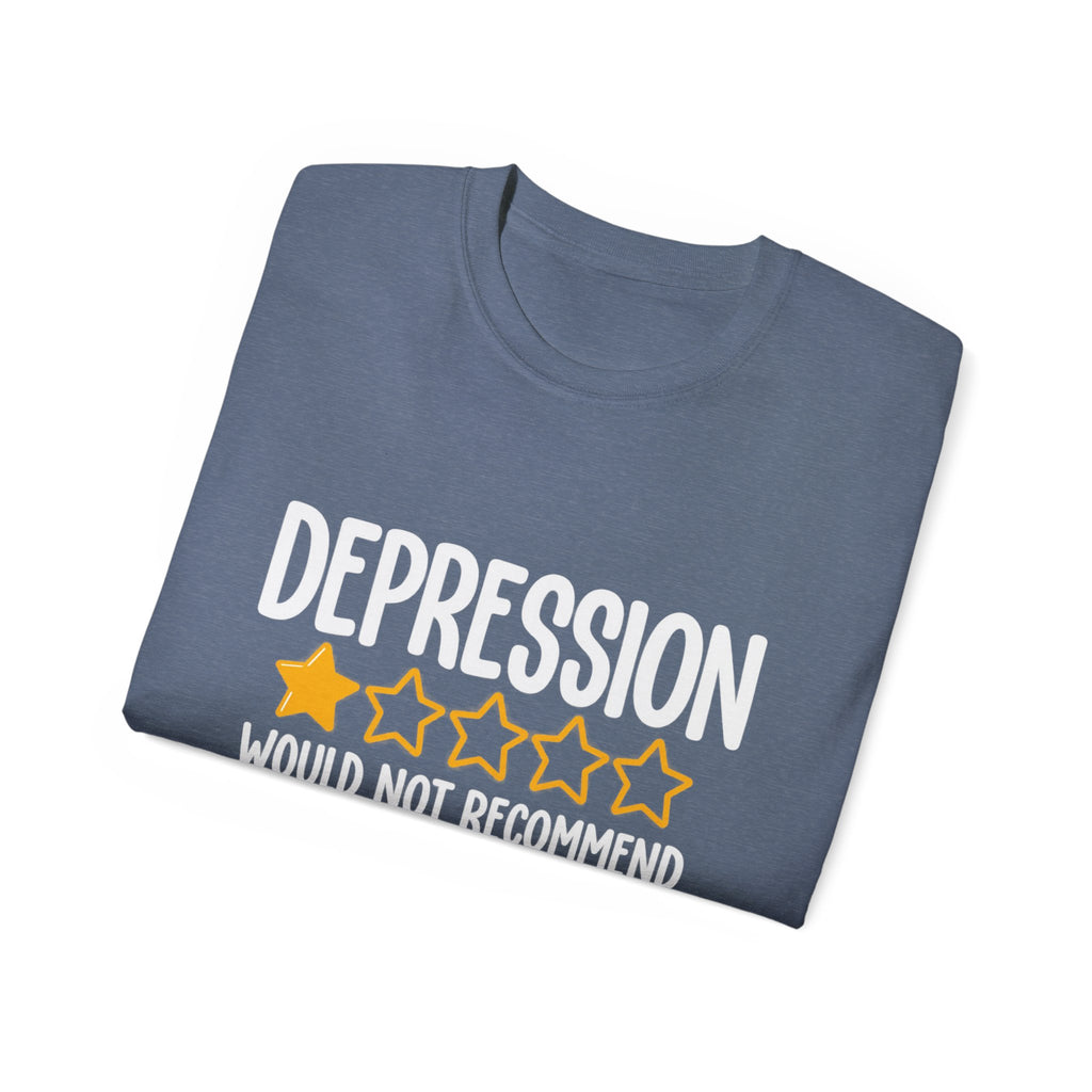 Depression 1-Star Tee - "Depression Would Not Recommend" Mental Health Humor T-Shirt