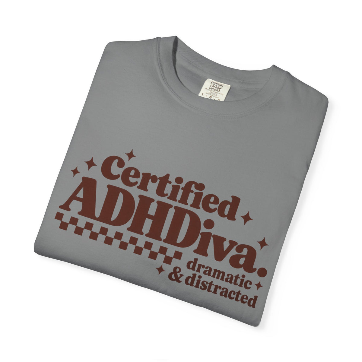 T-Shirt - "Certified ADHDiva: dramatic & distracted" Retro Graphic Tee