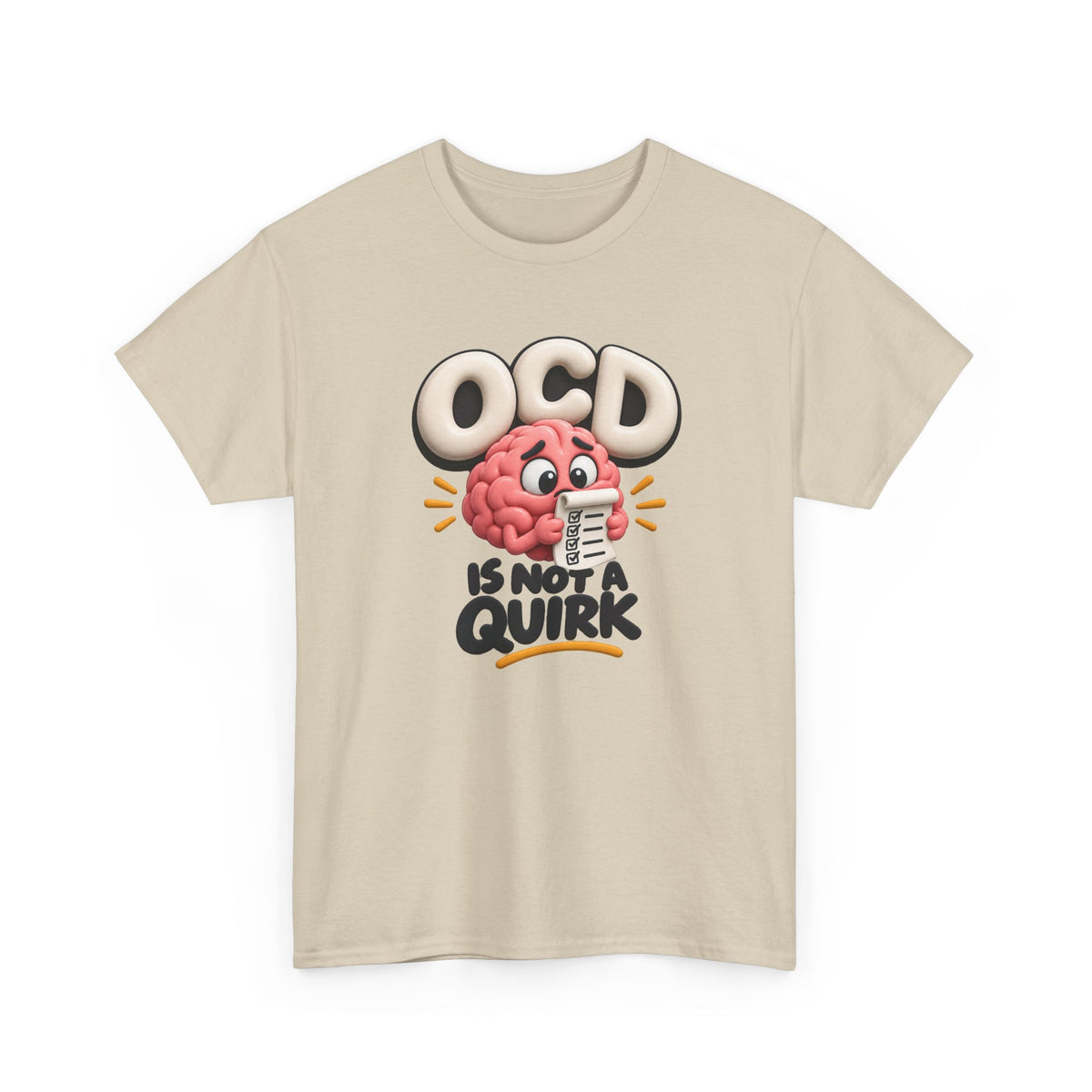 OCD Is Not a Quirk T-Shirt