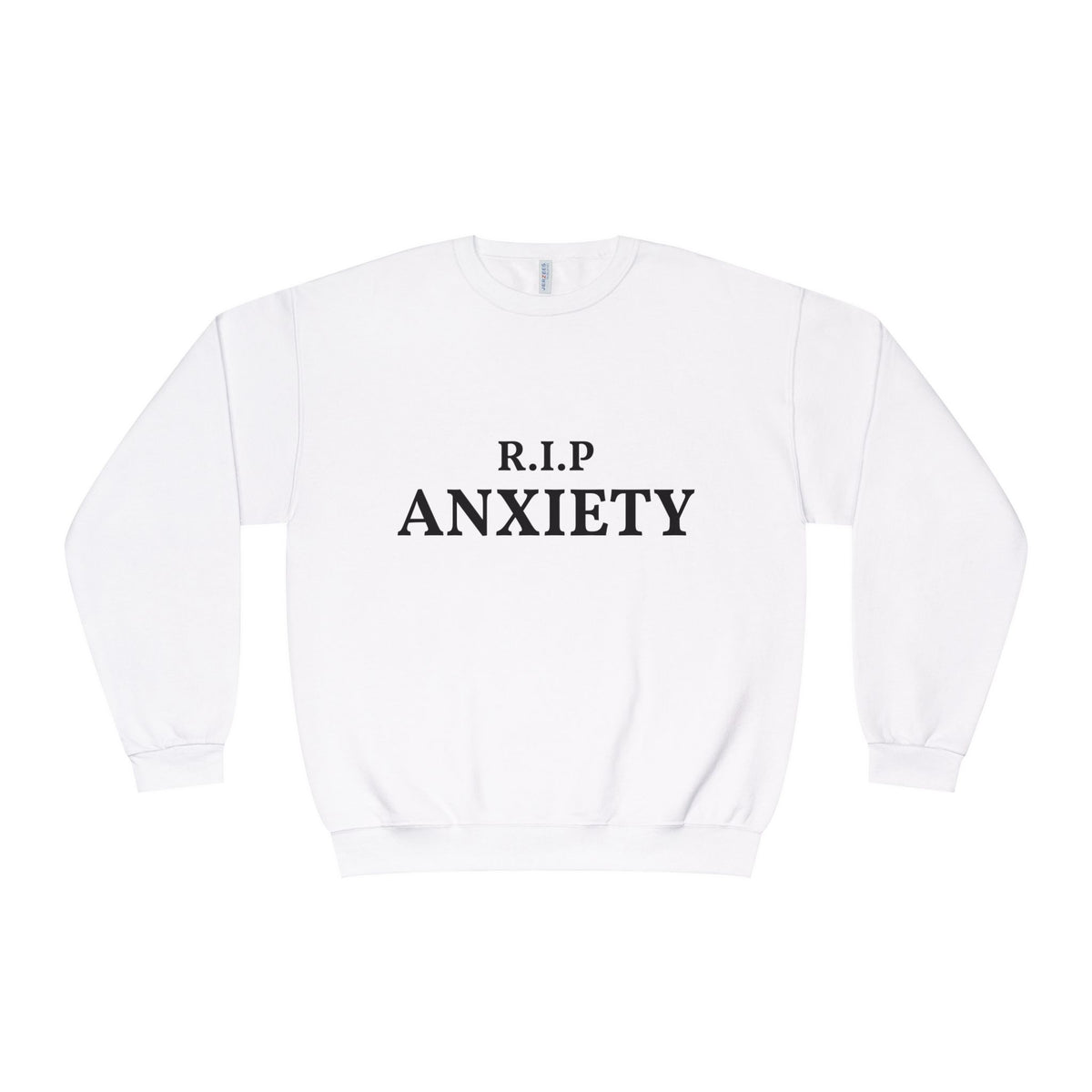 R.I.P. Anxiety Crewneck Sweatshirt - Minimal Mental Health Comfort Pullover