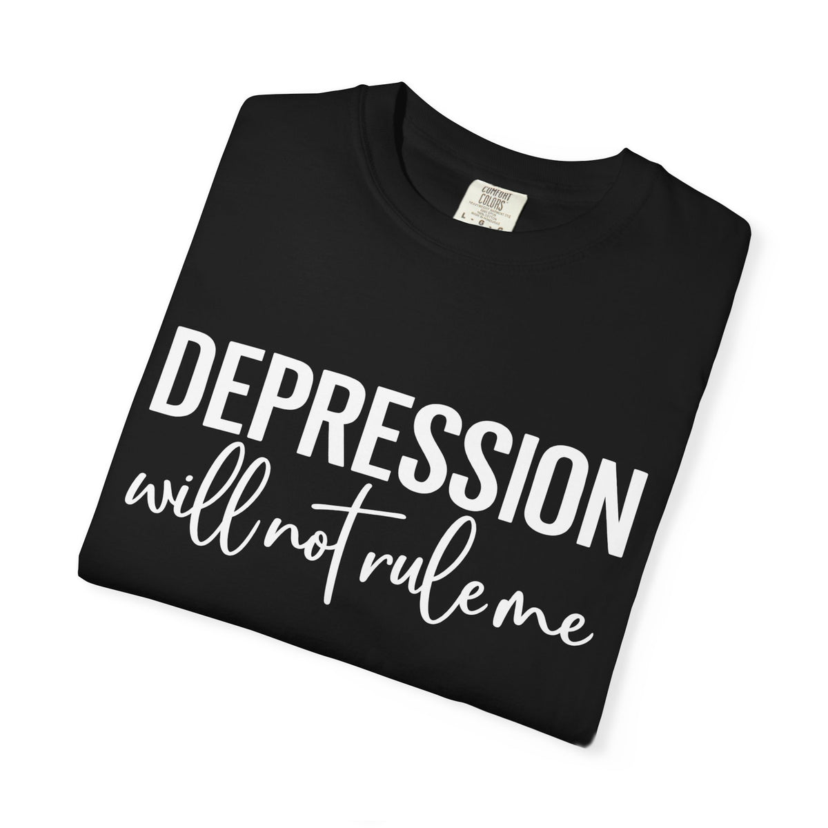 Depression Will Not Rule Me T-Shirt
