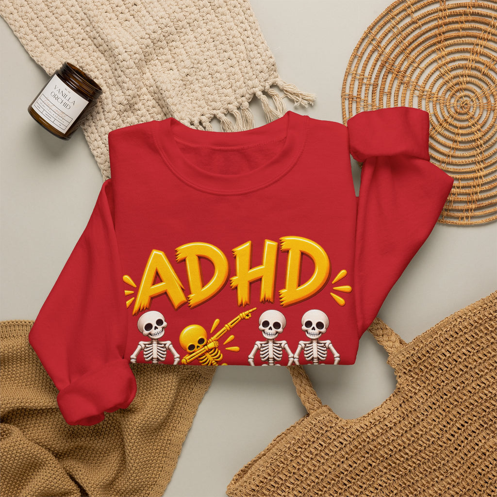 ADHD Skeleton Crewneck Sweatshirt - "Why fit in when you were born to stand out?"
