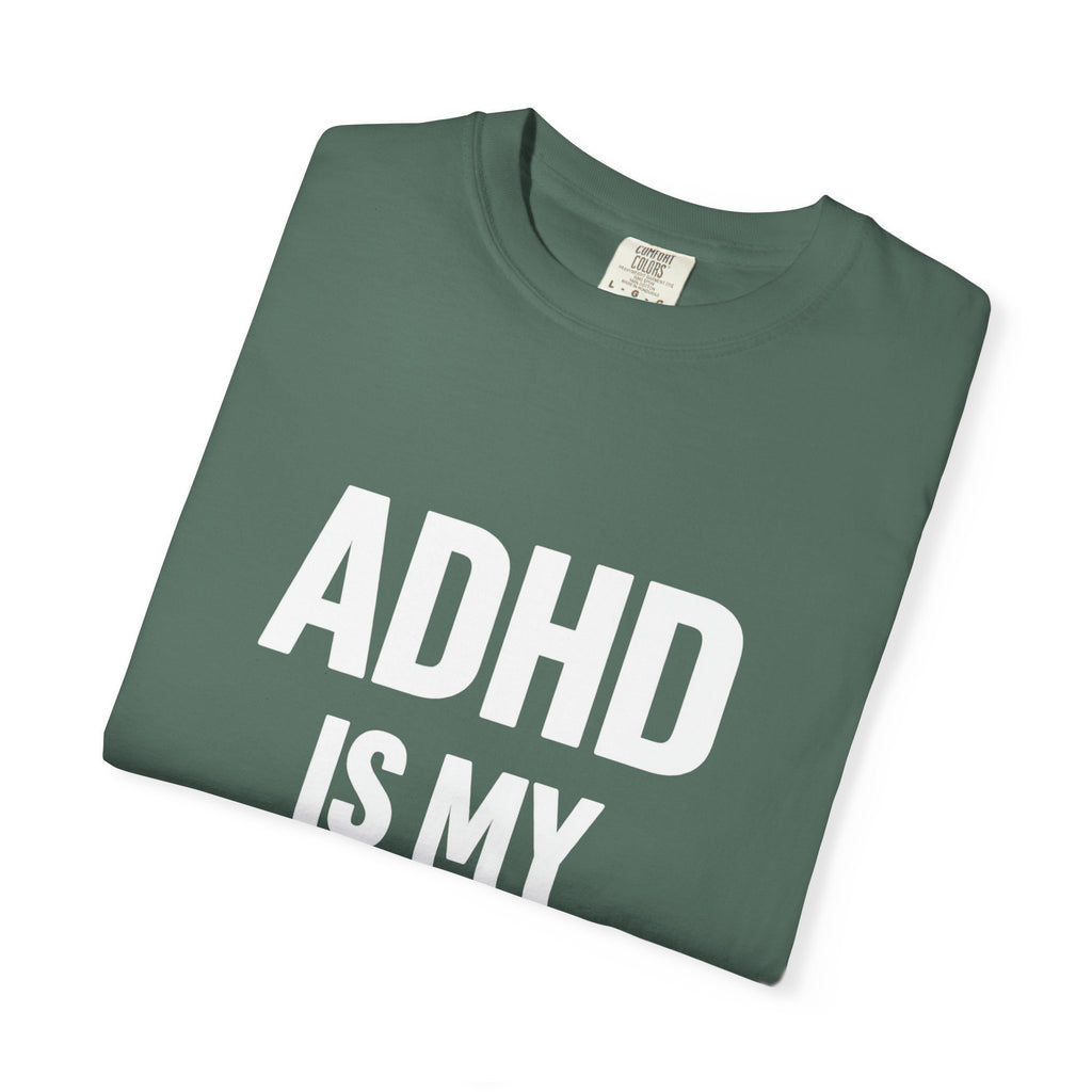 ADHD Is My Superpower T-Shirt