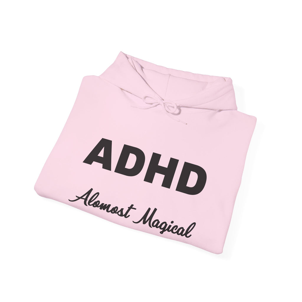 Hoodie - "ADHD Almost Magical" Comfort Pullover