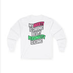 Long Sleeve Tee - "My Anxiety Is Chronic But My Personality Is Iconic" Graphic