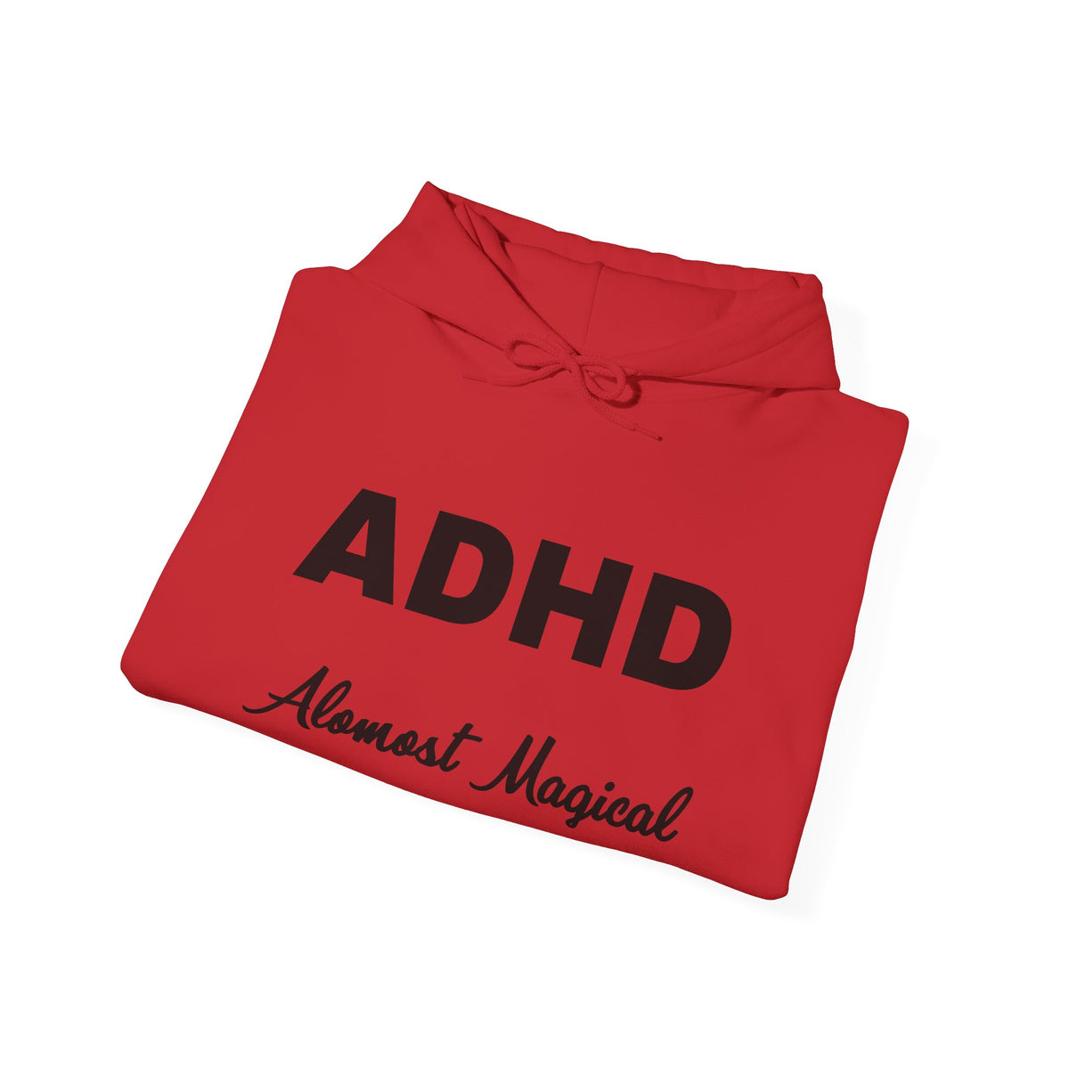 Hoodie - "ADHD Almost Magical" Comfort Pullover