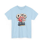 OCD Is Not a Quirk T-Shirt
