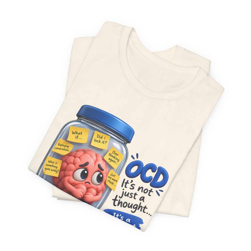 OCD Awareness T-Shirt - "It’s Not Just a Thought… It’s a Constant Loop" Brain in a Jar Design
