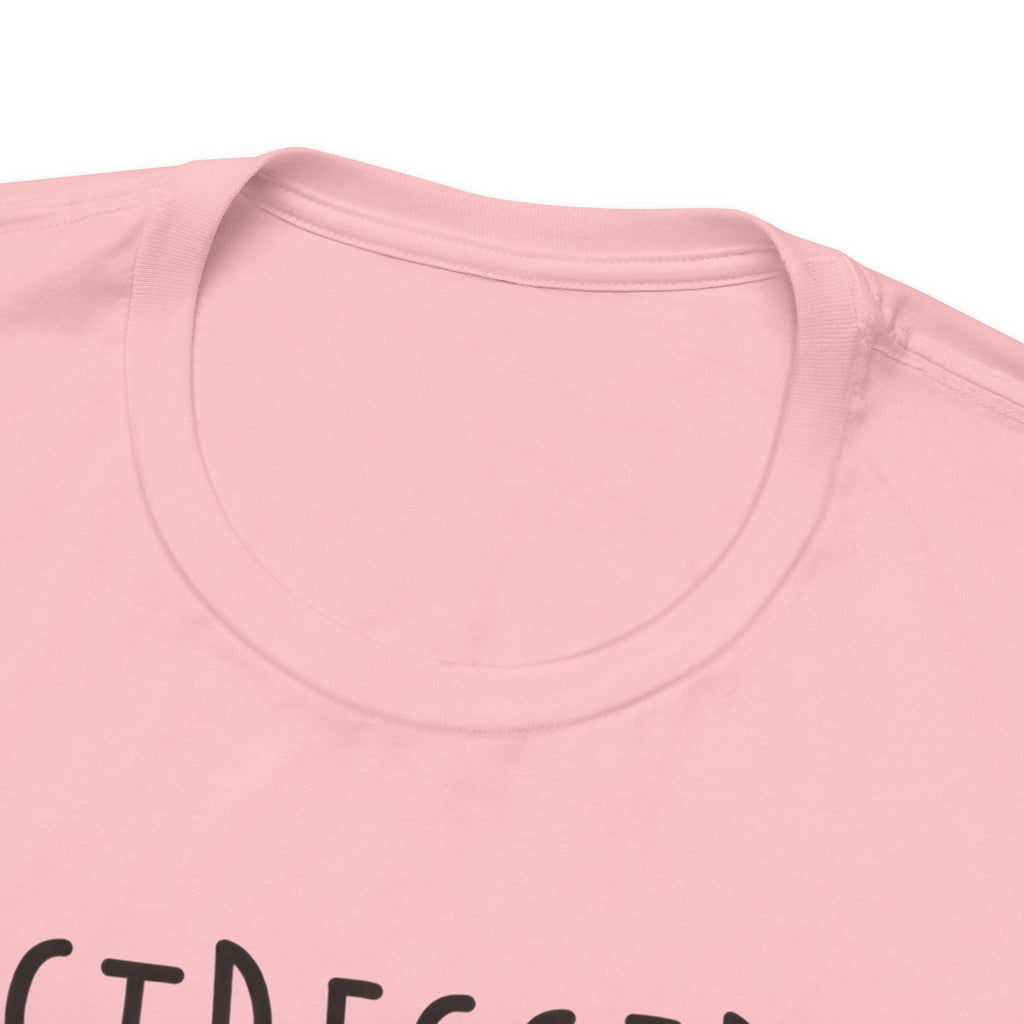 Stressed Depressed But Well Dressed T-Shirt - Funny Quote Graphic Tee for Men & Women