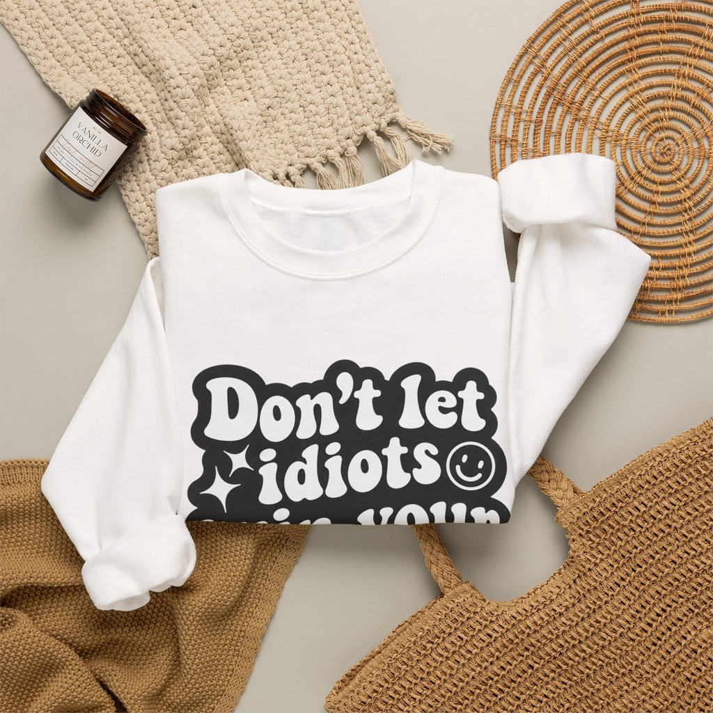 Crewneck Sweatshirt - "Don't Let Idiots Ruin Your Day" Retro Smile Graphic