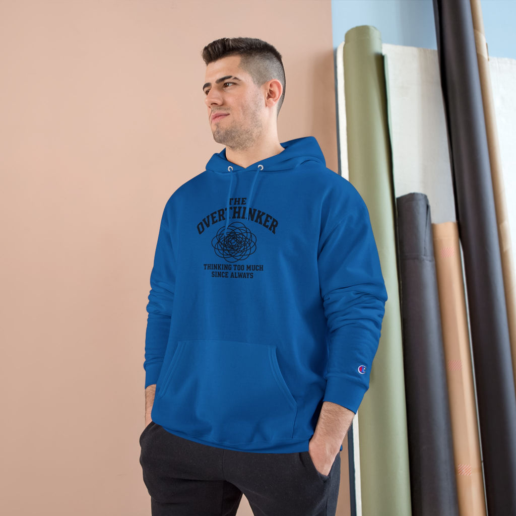 The Overthinker Hoodie - "Thinking Too Much Since Always" Pullover