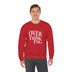 Overthinking Sweatshirt - Minimalist Anxiety Awareness Crewneck