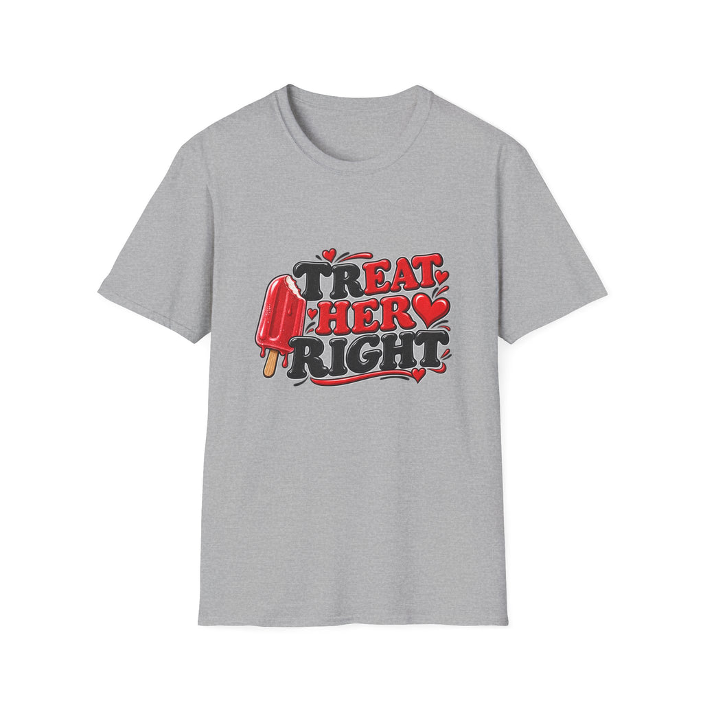 Treat Her Right T-Shirt — Retro Popsicle Valentine Graphic Tee